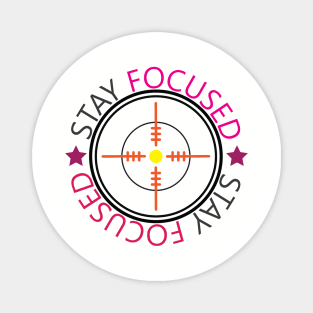 Stay Focused. Inspirational Quote! Focus Magnet